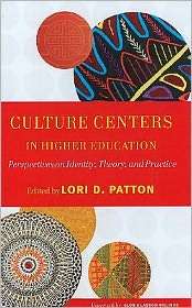 Culture Centers in Higher Education Perspectives on Identity, Theory 