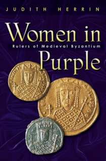   Byzantium The Surprising Life of a Medieval Empire 