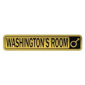   WASHINGTON S ROOM  STREET SIGN NAME