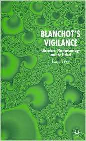 Blanchots Vigilance Literature, Phenomenology and the Ethical 