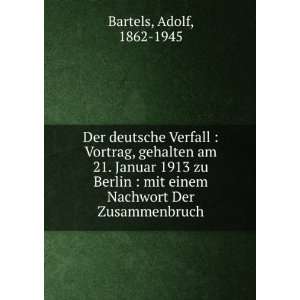   mit einem Nachwort Der Zusammenbruch Adolf, 1862 1945 Bartels Books