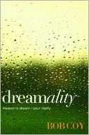 Dreamality Heavens Dream   Bob Coy