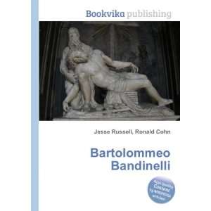  Bartolommeo Bandinelli Ronald Cohn Jesse Russell Books