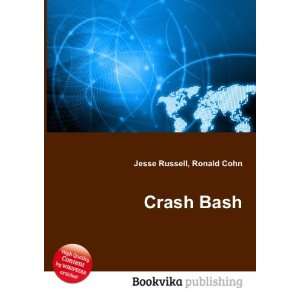  Crash Bash Ronald Cohn Jesse Russell Books