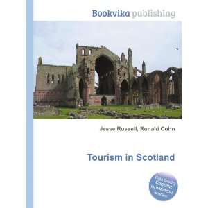  Tourism in Scotland Ronald Cohn Jesse Russell Books