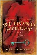  31 Bond Street by Ellen Horan, HarperCollins 