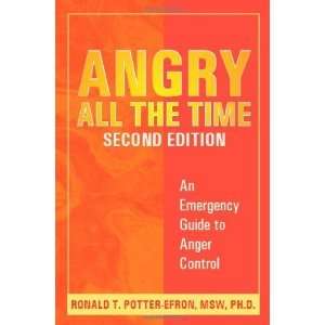  Angry All the Time An Emergency Guide to Anger Control 