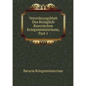   Bayerischen Kriegsministeriums Bavaria Kriegsministerium Books