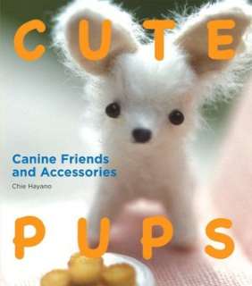   Cute Dogs Craft your own Pooches by Chie Hayano 