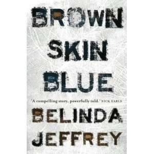  Brown Skin Blue Jeffrey Belinda Books