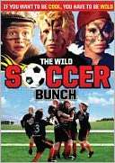 The Wild Soccer Bunch $19.99