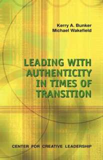 leading with authenticity in kerry a bunker paperback $ 25