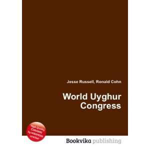  World Uyghur Congress Ronald Cohn Jesse Russell Books