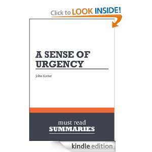 Summary A Sense of Urgency by John Kotter Must Read Summaries 