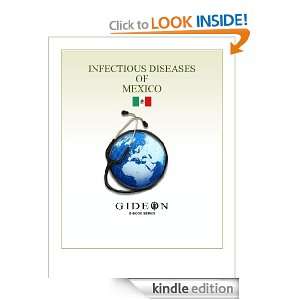Infectious Diseases of Mexico 2010 edition Inc. GIDEON Informatics 