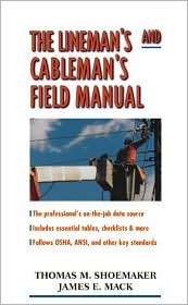 The Linemans and Cablemans Field Manual, (0071354700), Thomas M 