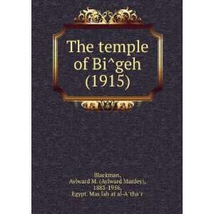   ), 1883 1956, Egypt. MasÌ£lahÌ£at al AÌthaÌr Blackman Books