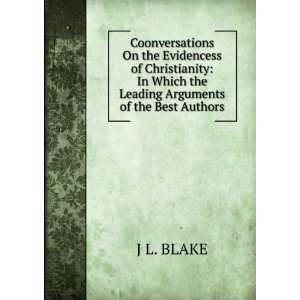   In Which the Leading Arguments of the Best Authors J L. BLAKE Books