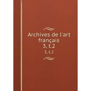   tÃ© de lhistoire de lart franÃ§ais (France)  Books