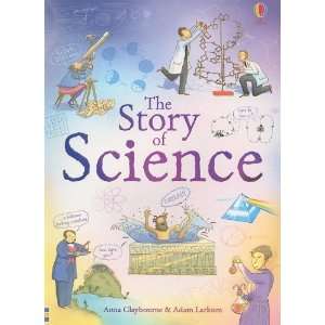  The Story of Science [Paperback] Anna Claybourne Books