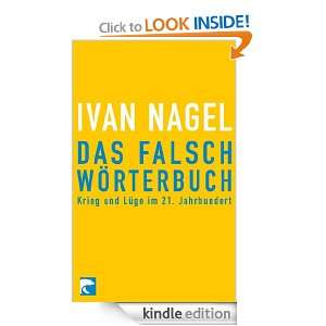 Das Falschwörterbuch Krieg und Lüge im 21. Jahrhundert (German 