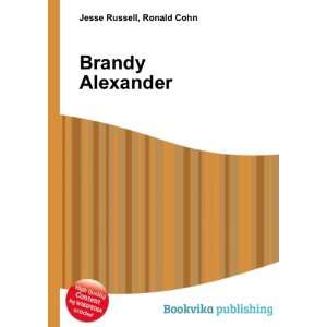  Brandy Alexander Ronald Cohn Jesse Russell Books