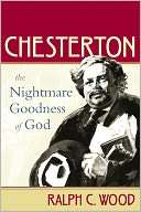 Chesterton The Nightmare Ralph C. Wood