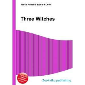  Three Witches Ronald Cohn Jesse Russell Books