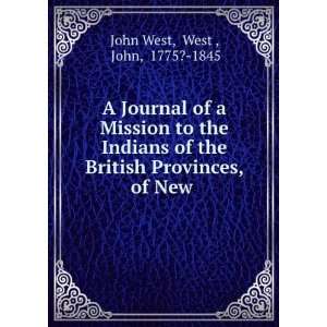 of a mission to the Indians of the British provinces, of New Brunswick 