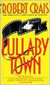 Lullaby Town (Elvis Cole Robert Crais
