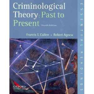  Theory Past to Present Essential Readings[ CRIMINOLOGICAL THEORY 