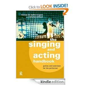 The Singing and Acting Handbook Games and Exercises for the Performer 