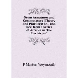  Drum Armatures and Commutators (Theory and Practice) Enl. and Rev 