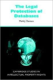 The Legal Protection of Databases, (0521802571), Mark J. Davison 