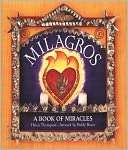   Milagros A Book of Miracles by Helen Thompson 