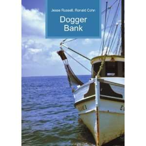  Dogger Bank Ronald Cohn Jesse Russell Books