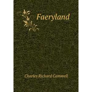  Faeryland Charles Richard Cammell Books
