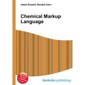  Chemical Markup Language Ronald Cohn Jesse Russell Books