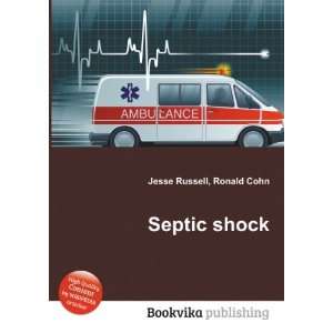  Septic shock Ronald Cohn Jesse Russell Books