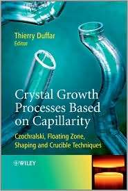 Crystal Growth Processes Based on Capillarity Czochralski, Floating 