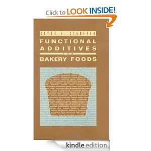 Functional Additives for Bakery Foods (AVI Books) Clyde E. Stauffer 