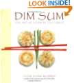 Dim Sum The Art of Chinese Tea Lunch by Ellen Blonder