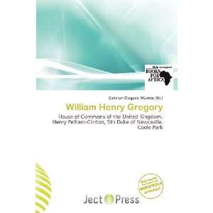   Henry Gregory (9786200792716) Carleton Olegario Máximo Books