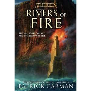   Rivers of Fire (Atherton, Book 2) [Paperback] Patrick Carman Books