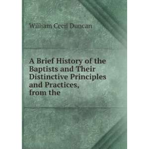   Principles and Practices, from the . William Cecil Duncan Books