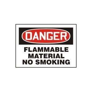  DANGER FLAMMABLE MATERIAL NO SMOKING 7 x 10 Adhesive 