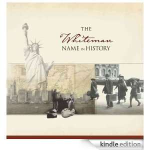 The Whiteman Name in History Ancestry  Kindle Store