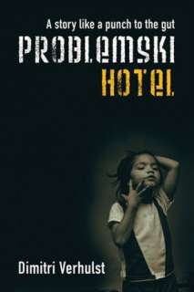   Problemski Hotel by Dimitri Verhulst, Marion Boyars 