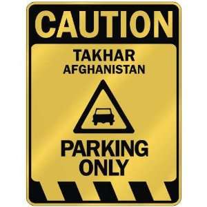   TAKHAR PARKING ONLY  PARKING SIGN AFGHANISTAN