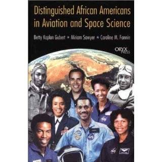 Distinguished African Americans in Aviation and Space Science by 